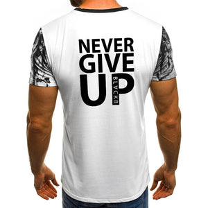 Newest 3D Printed T-Shirt Men Never Give Up Summer Casual Short Sleeve Summer Tops Tees O-Neck Tshirt Male Fashion T-shirt Men