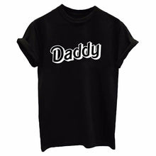 Load image into Gallery viewer, 1PCS clothing short sleeve Print New women Cotton tshirt Letter Daddy Daddy Letter Print T-shirt  Stylish Simplicity